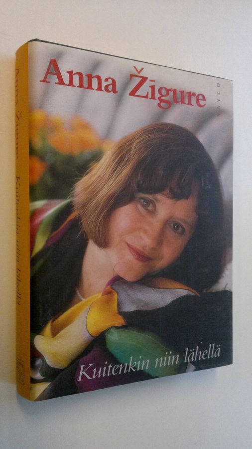 Anna Zigure : Kuitenkin niin lähellä