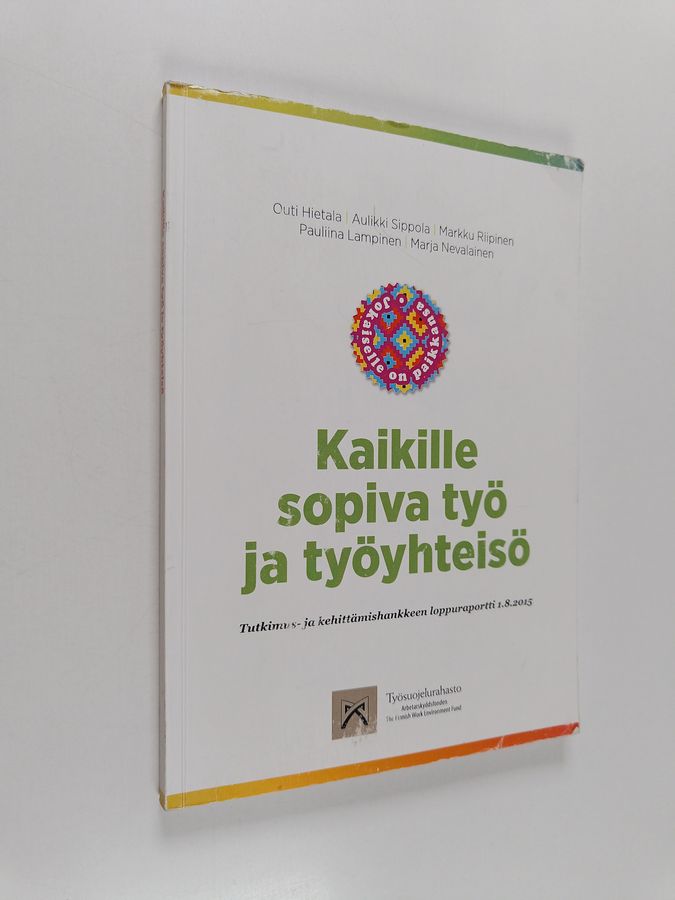 Kaikille sopiva työ ja työyhteisö