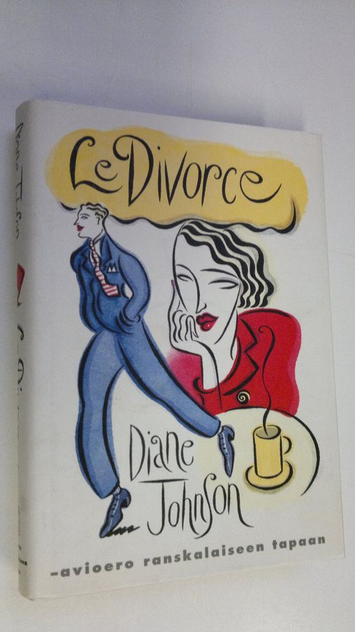 Diane Johnson : Le divorce : avioero ranskalaiseen tapaan