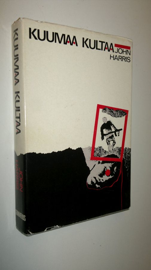 John Harris : Kuumaa kultaa : jännitysromaani