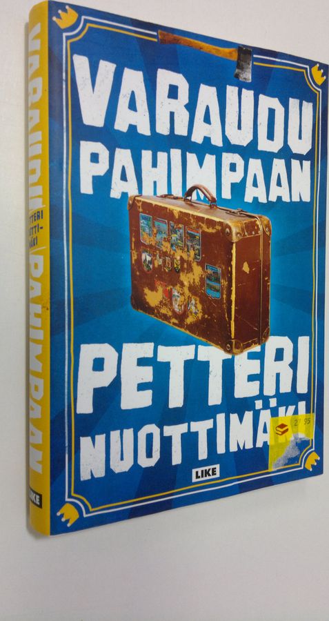 Petteri Nuottimäki : Varaudu pahimpaan