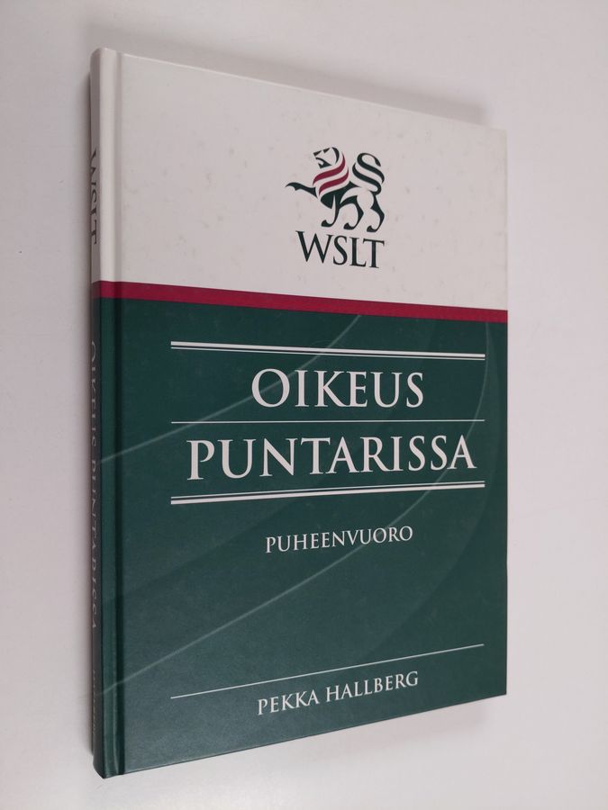 Pekka Hallberg : Oikeus puntarissa : puheenvuoro