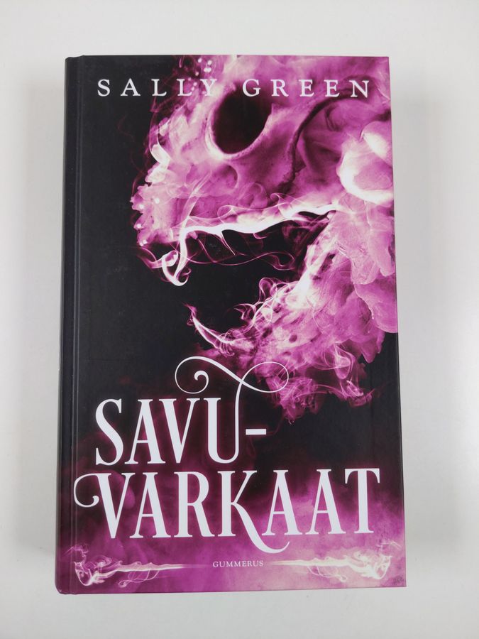 Sally Green : Savuvarkaat