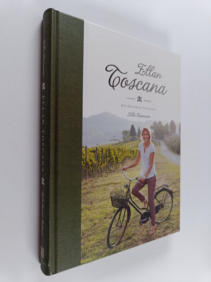 Ella Kanninen : Ellan Toscana : kyläelämää Italiassa