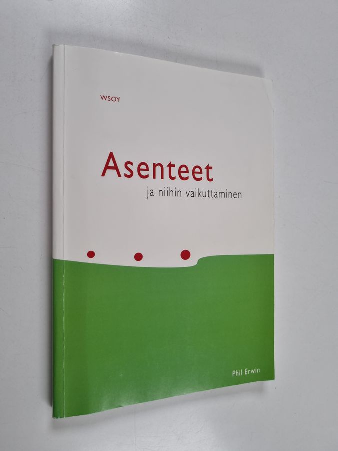 Asenteet ja niihin vaikuttaminen