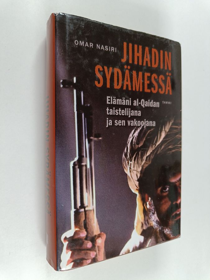 Omar Nasiri : Jihadin sydämessä : elämäni al-Qaidan taistelijana ja sen vakoojana