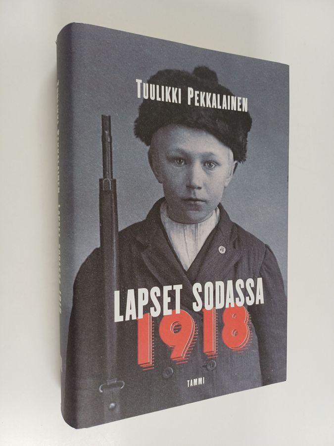 Tuulikki Pekkalainen : Lapset sodassa 1918