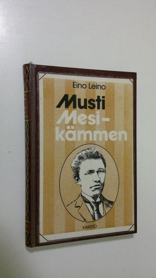 Eino Leino : Musti ; Mesikämmen