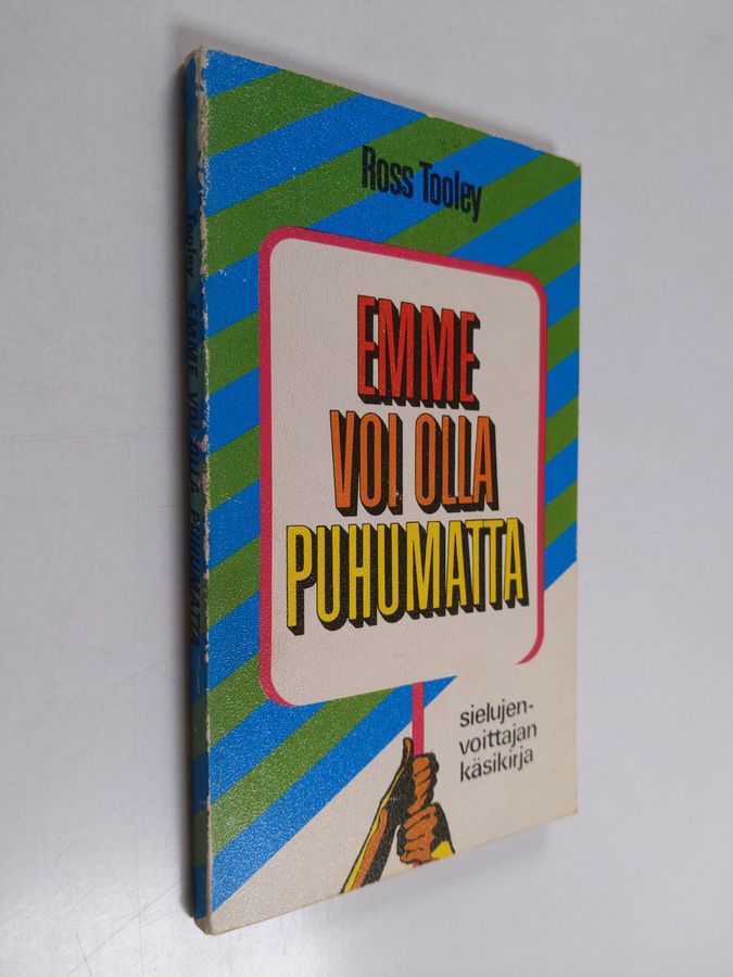 Emme voi olla puhumatta