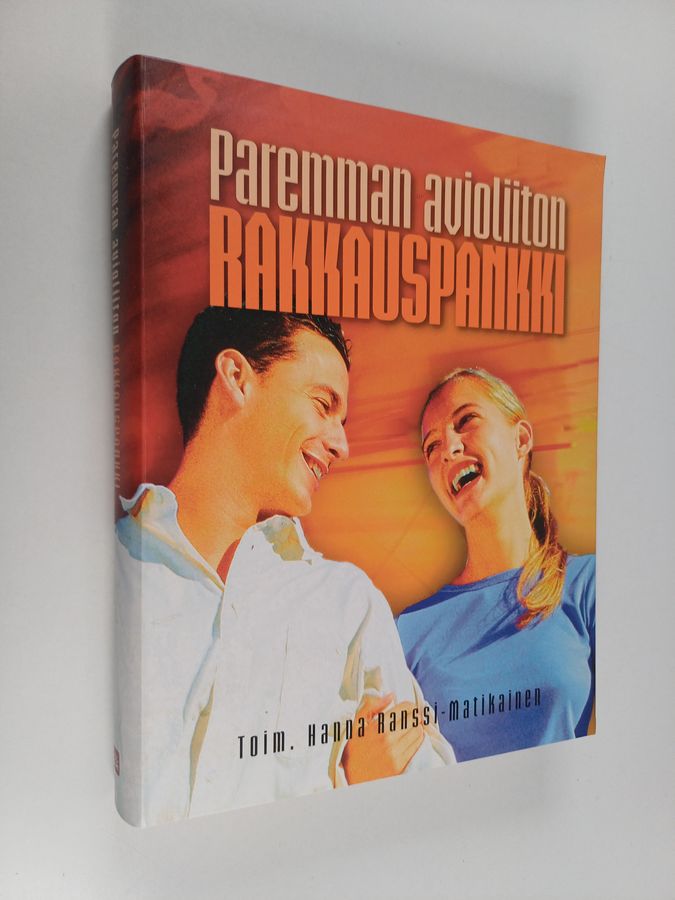Hanna (toim.) Ranssi-Matikainen : Paremman avioliiton rakkauspankki