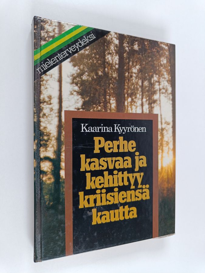 Perhe kasvaa ja kehittyy kriisiensä kautta