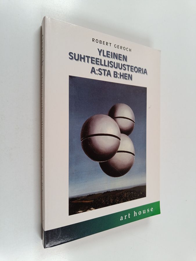 Robert Geroch : Yleinen suhteellisuusteoria A:sta B:hen