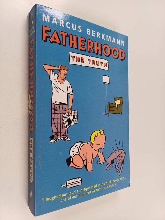Fatherhood - The Truth