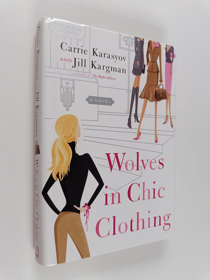 Wolves in Chic Clothing - A Novel