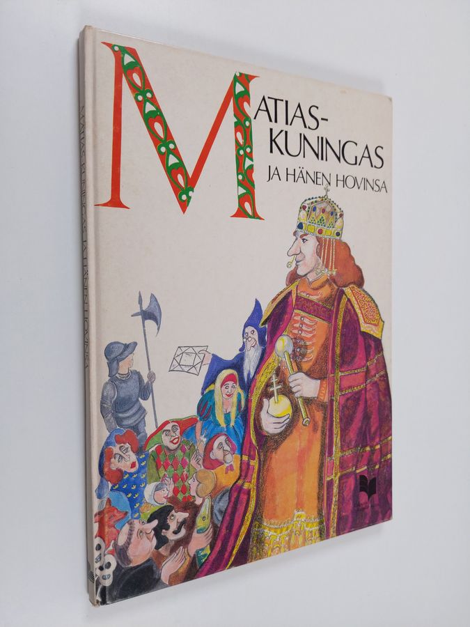 Matias-kuningas ja hänen hovinsa