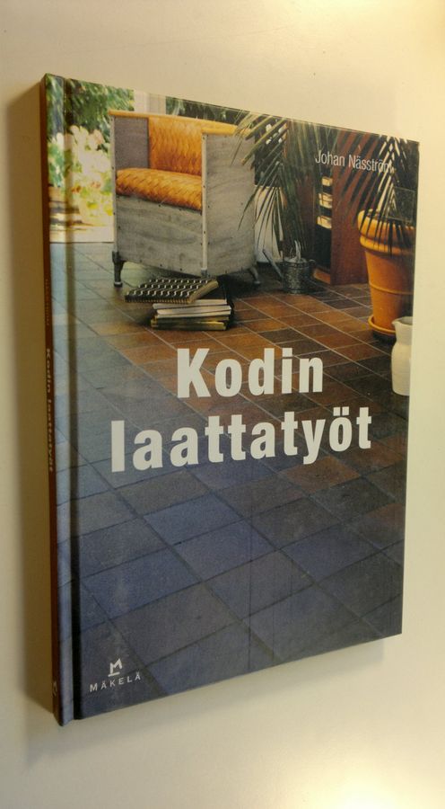 Johan Näsström : Kodin laattatyöt