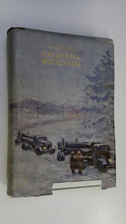 V. Azhajev : Kaukana Moskovasta