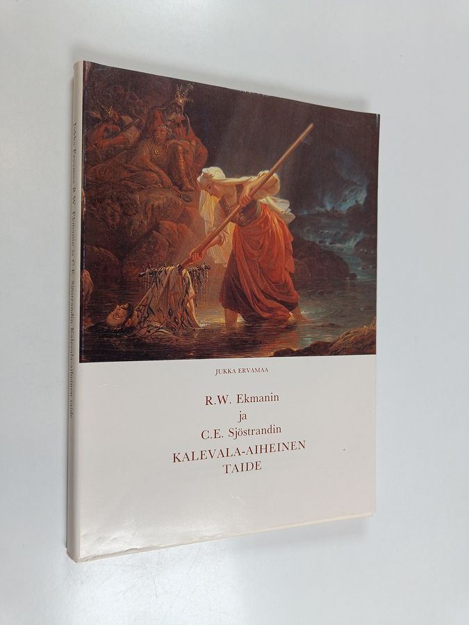 R.W. Ekmanin ja C.E. Sjöstrandin Kalevala-aiheinen taide