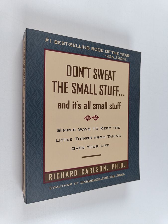 simple ways to keep the little things from taking over your life