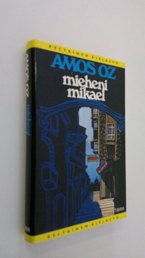 Amos Oz : Mieheni Mikael