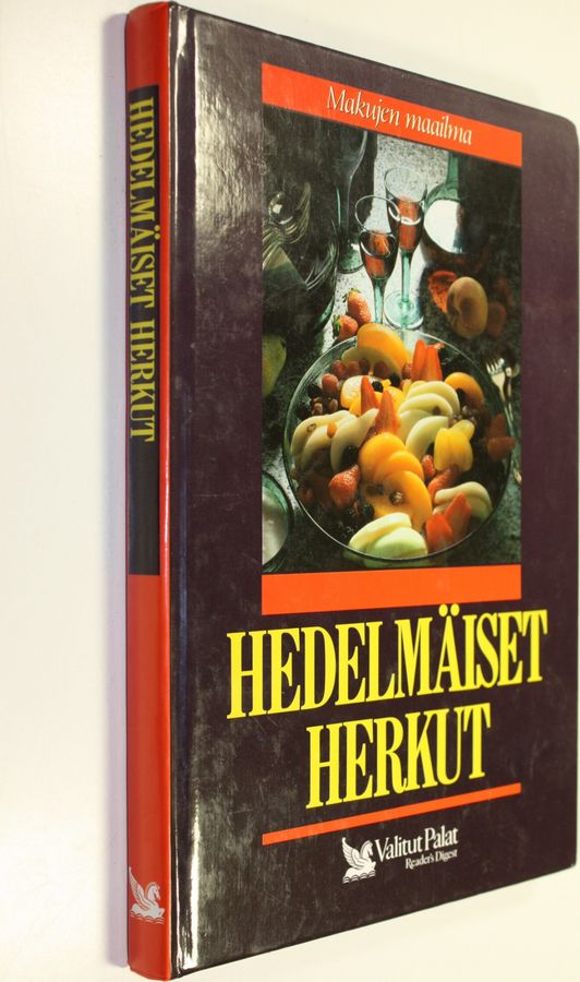 Mia (toim.) Paakkanen : Hedelmäiset herkut