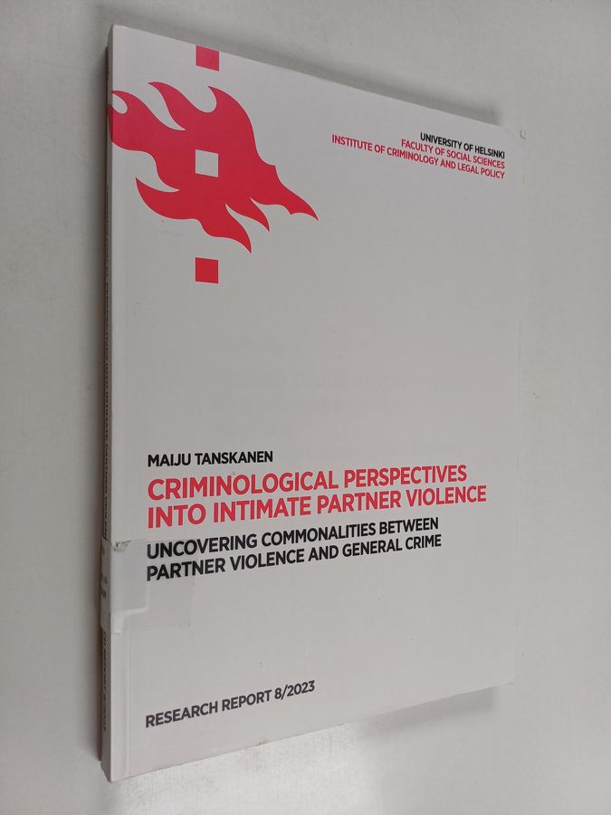 Criminological perspectives into intimate partner violence