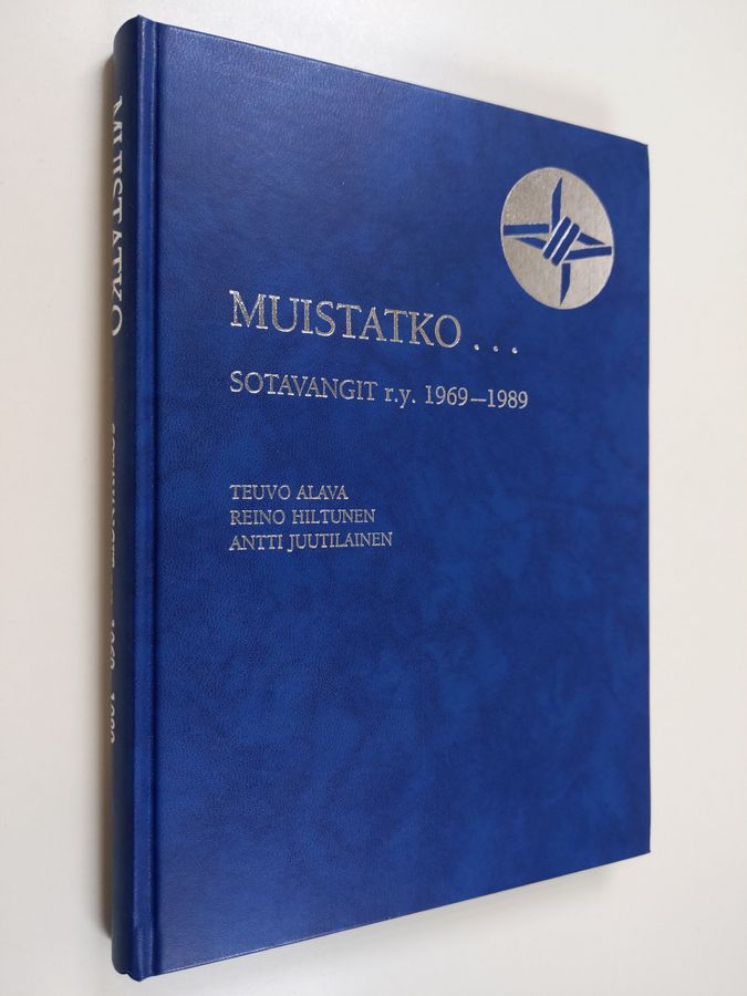 Teuvo Alava : Muistatko... : Sotavangit r.y. 1969-1989