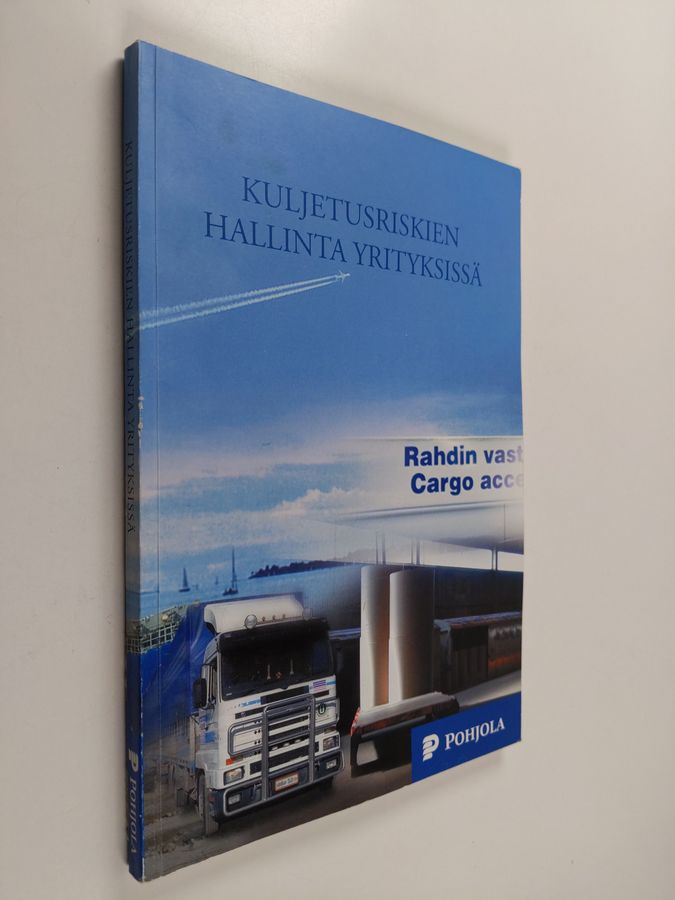 Kuljetusriskien hallinta yrityksissä