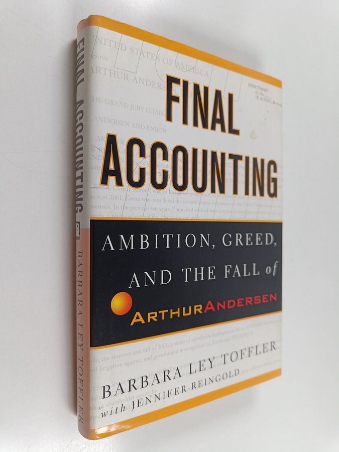 ambition, greed, and the fall of Arthur Andersen