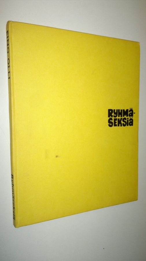 Eino-Olli : Ryhmäseksiä : valikoima pilapiirroksia