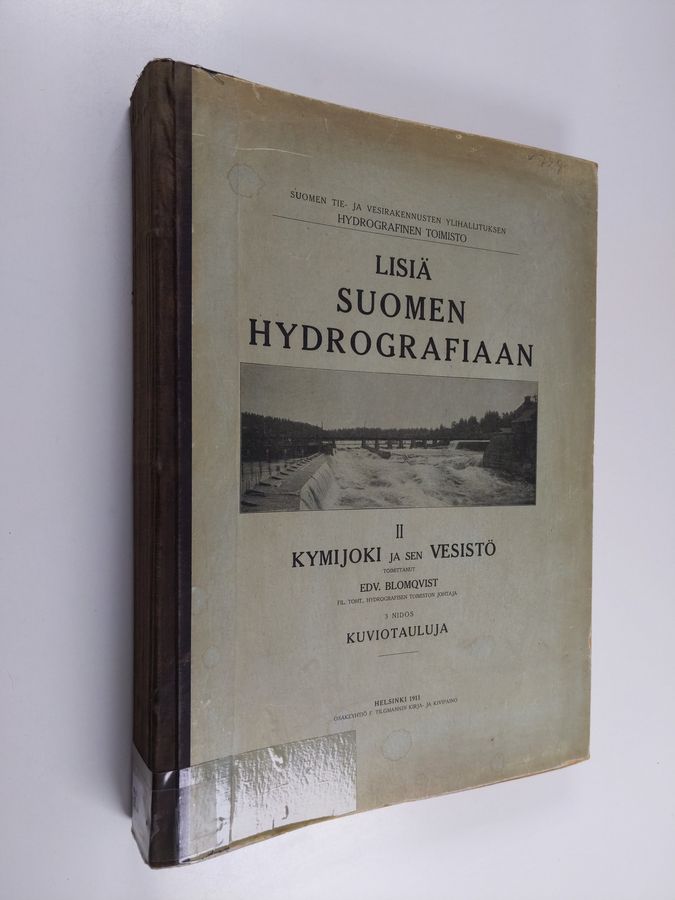 Lisiä Suomen hydrografiaan 2 : Kymijoki ja sen vesistö : 3 nidos : Kuviotauluja