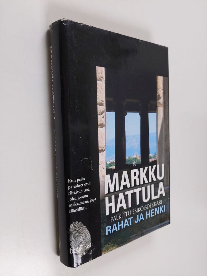 Markku Hattula : Rahat ja henki