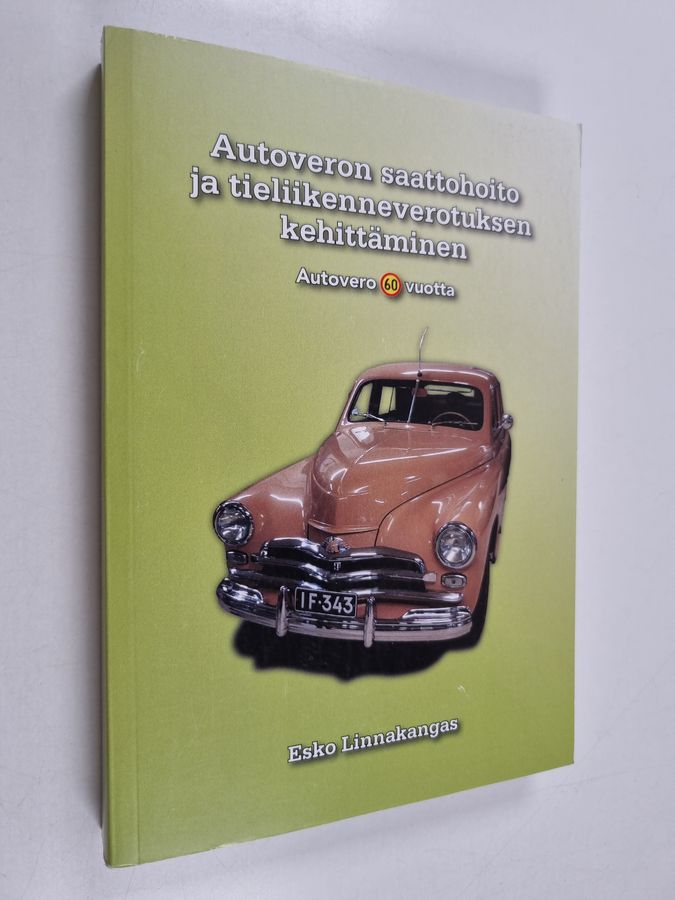 Autoveron saattohoito ja tieliikenneverotuksen kehittäminen