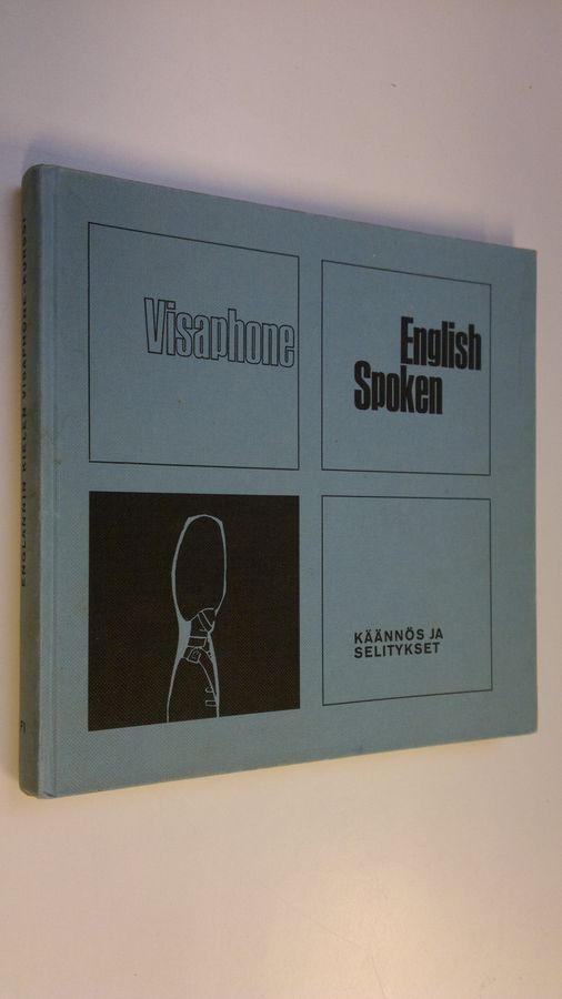 Esko Pennanen : English spoken : englannin kielen visaphone-kurssi, käännös ja selitykset