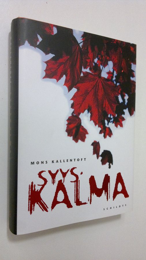 Mons Kallentoft : Syyskalma : rikosromaani