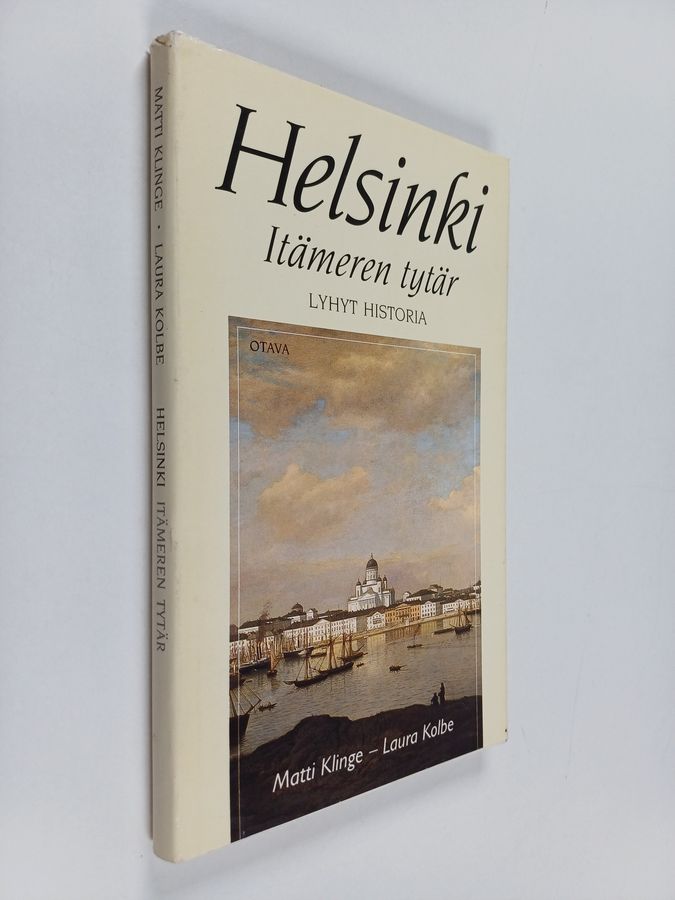 Matti Klinge : Helsinki, Itämeren tytär : lyhyt historia