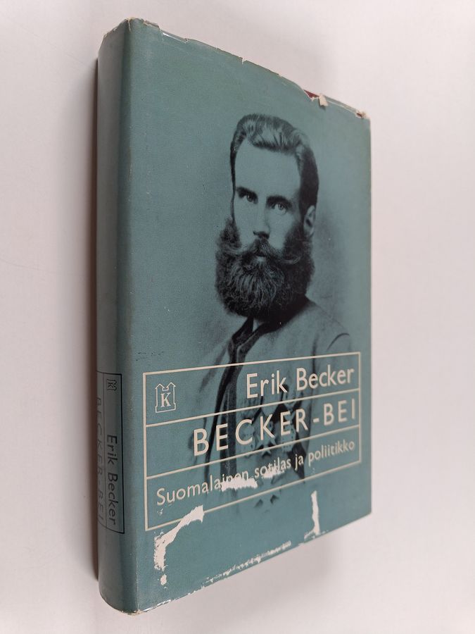 Erik Becker : Becker-Bei : Suomalainen sotilas ja poliitikko