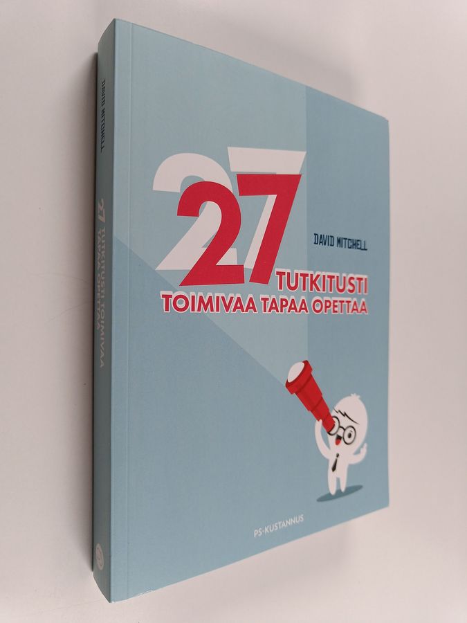 27 tutkitusti toimivaa tapaa opettaa