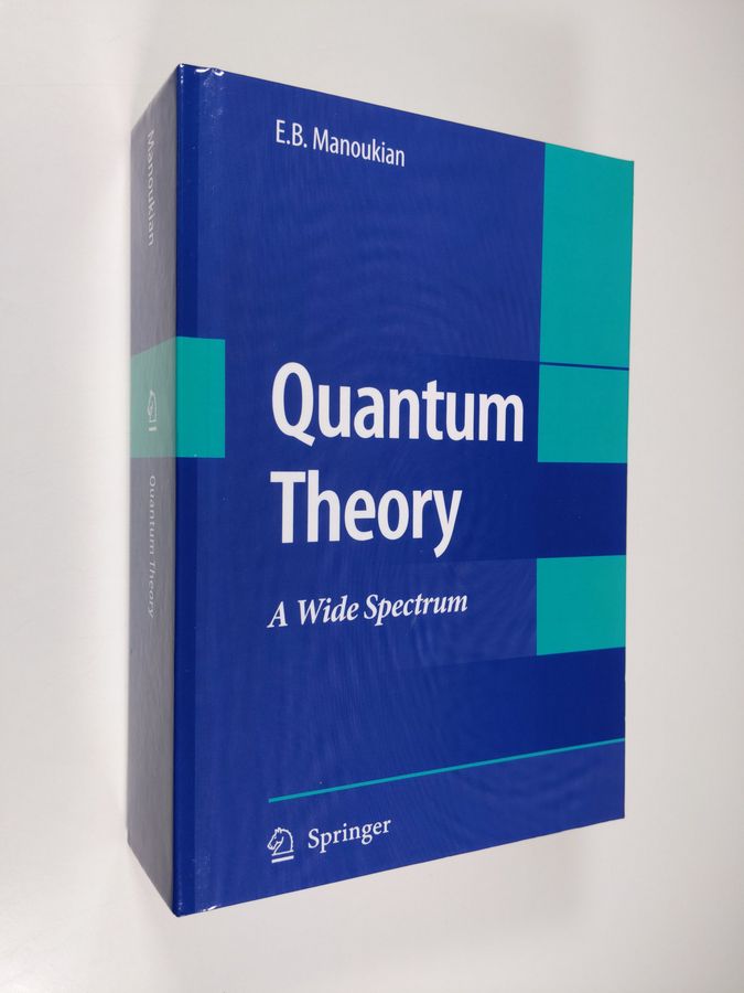 Quantum Theory - A Wide Spectrum