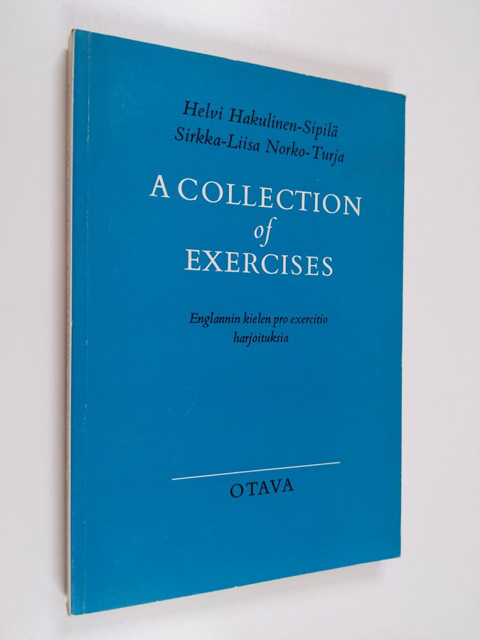 Helvi Hakulinen-Sipilä : A collection of exercises : englannin kielen pro exercitio -harjoituksia