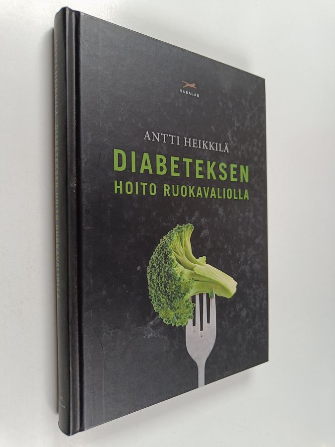 Antti Heikkilä : Diabeteksen hoito ruokavaliolla