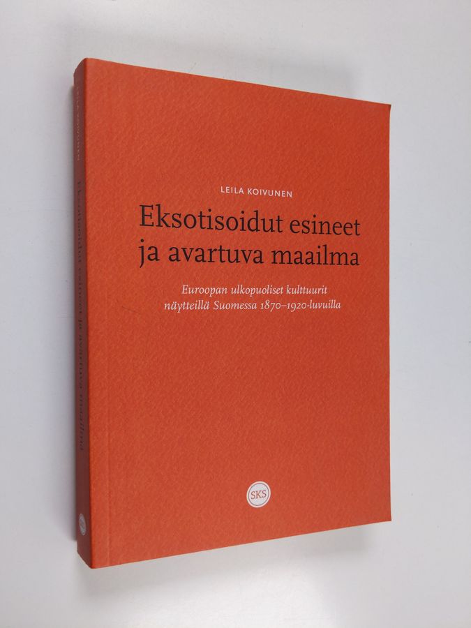 Eksotisoidut esineet ja avartuva maailma