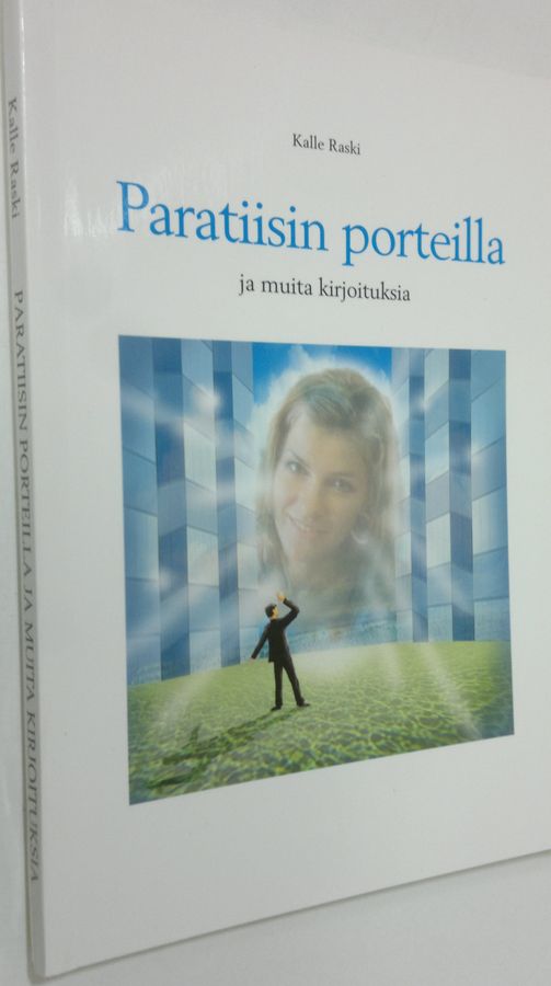 Kalle Raski : Paratiisin porteilla ja muita kirjoituksia