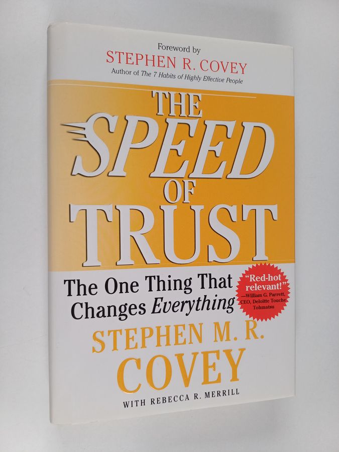 The SPEED of Trust - The One Thing that Changes Everything
