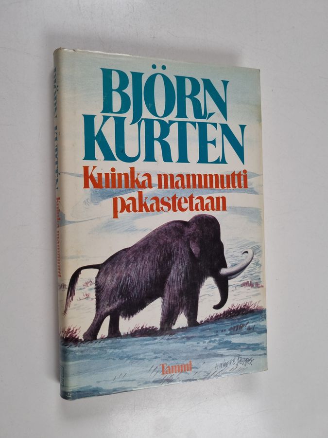 Björn Kurten : Kuinka mammutti pakastetaan