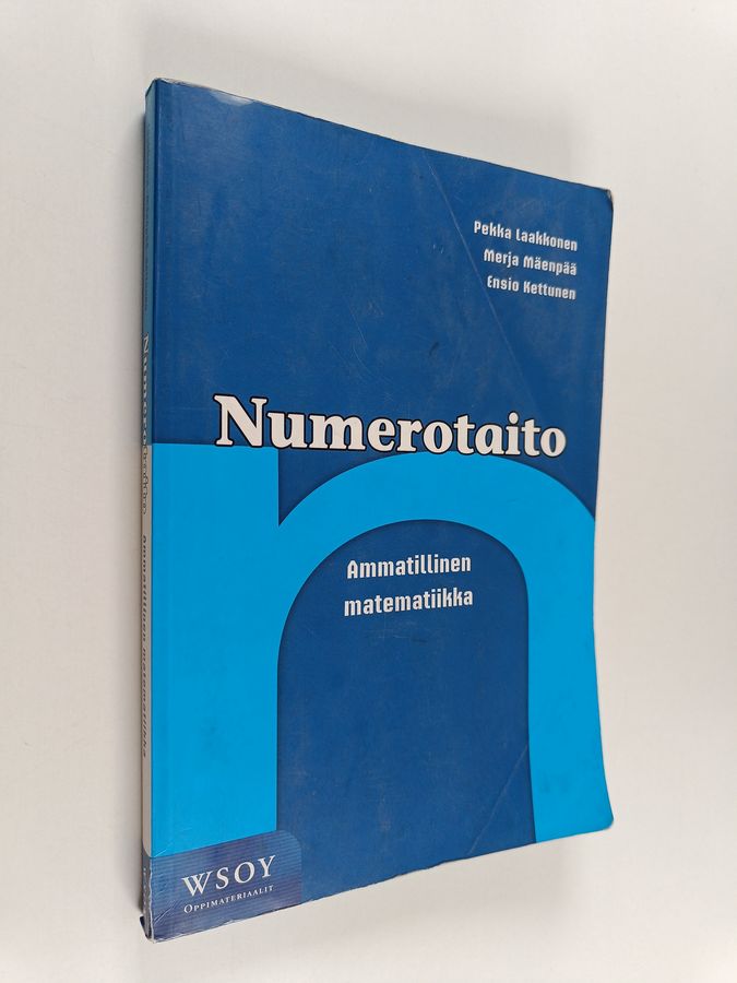Pekka Laakkonen : Numerotaito : ammatillinen matematiikka