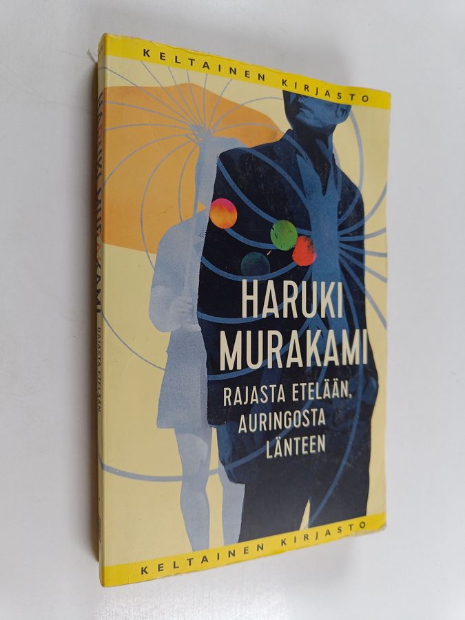 Haruki Murakami : Rajasta etelään, auringosta länteen