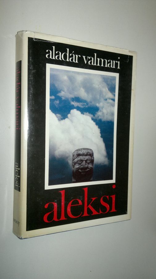 Aladar Valmari : Aleksi