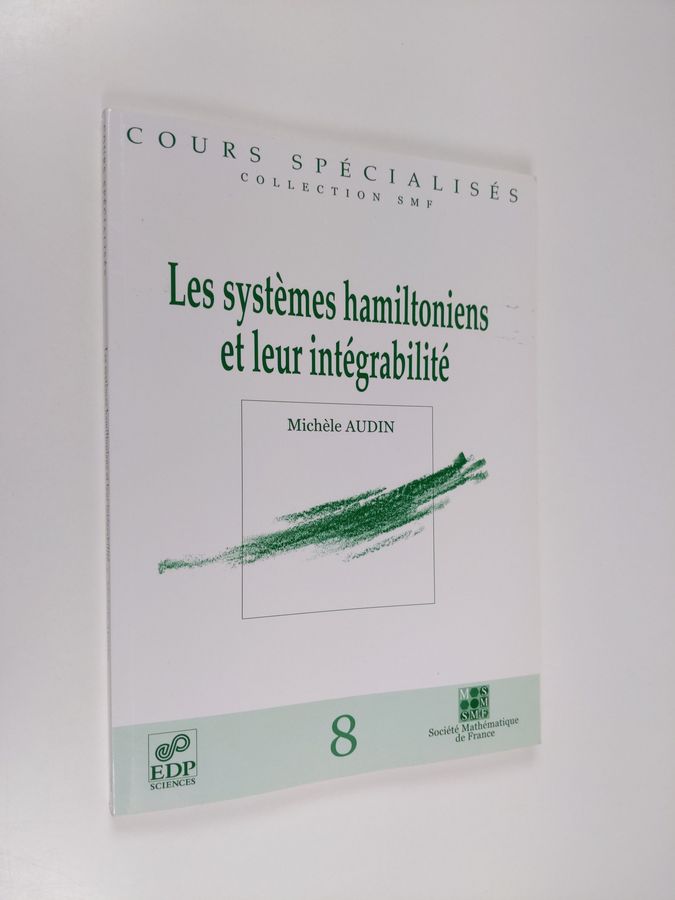 Michèle Audin : Les systèmes hamiltoniens et leur intégrabilité