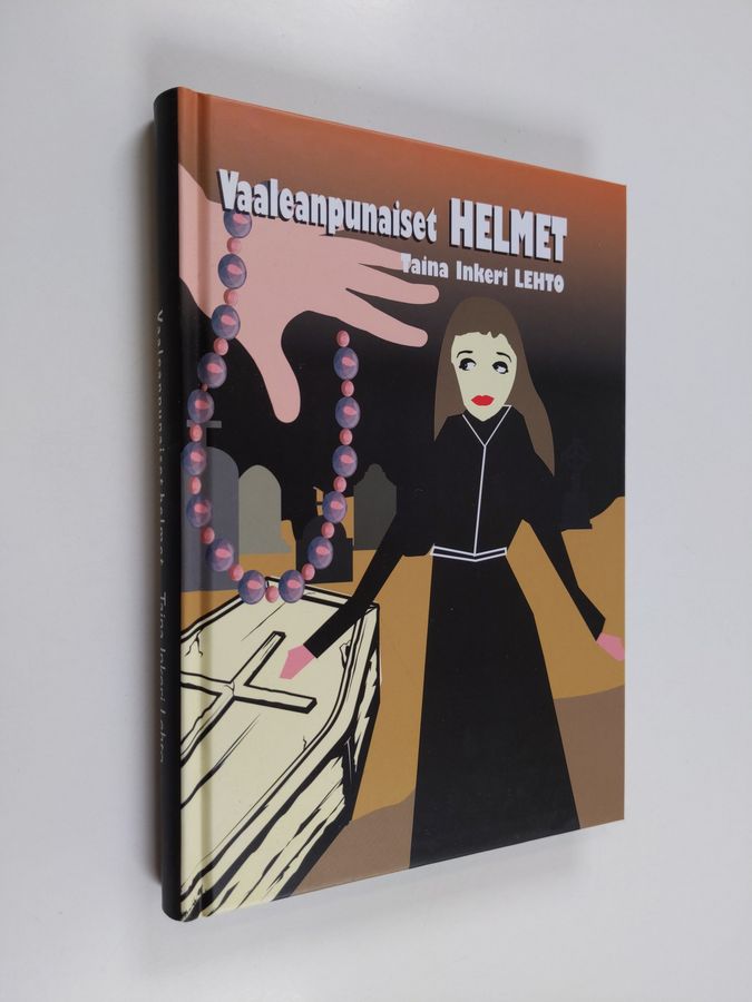 Taina Inkeri Lehto : Vaaleanpunaiset helmet